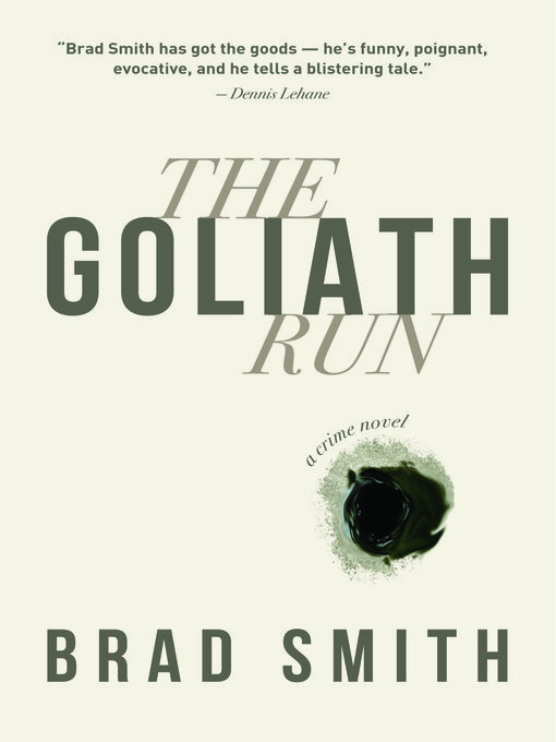 Title details for The Goliath Run by Brad Smith - Available